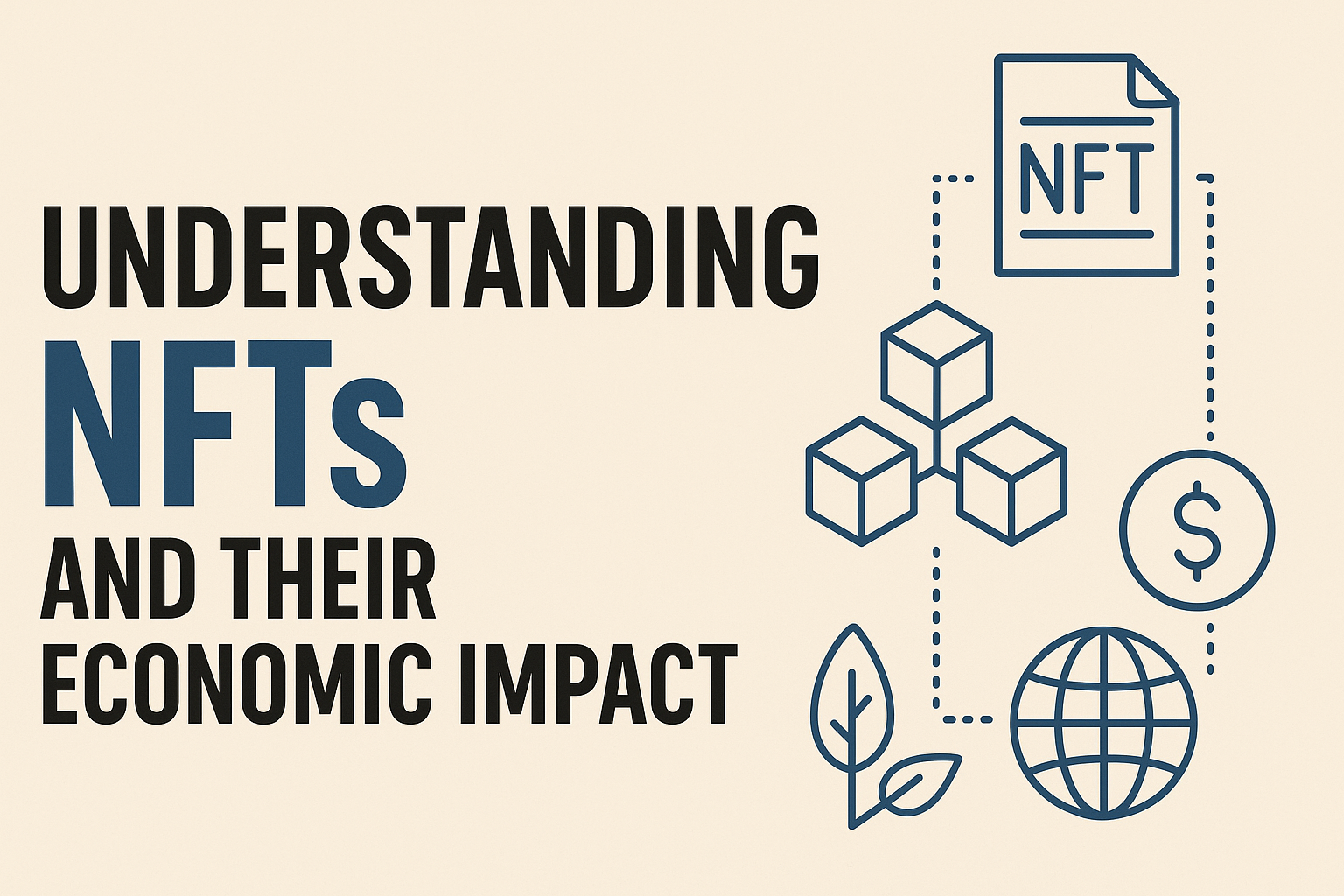 The Economic Power of NFTs: Ownership, Value & Innovation