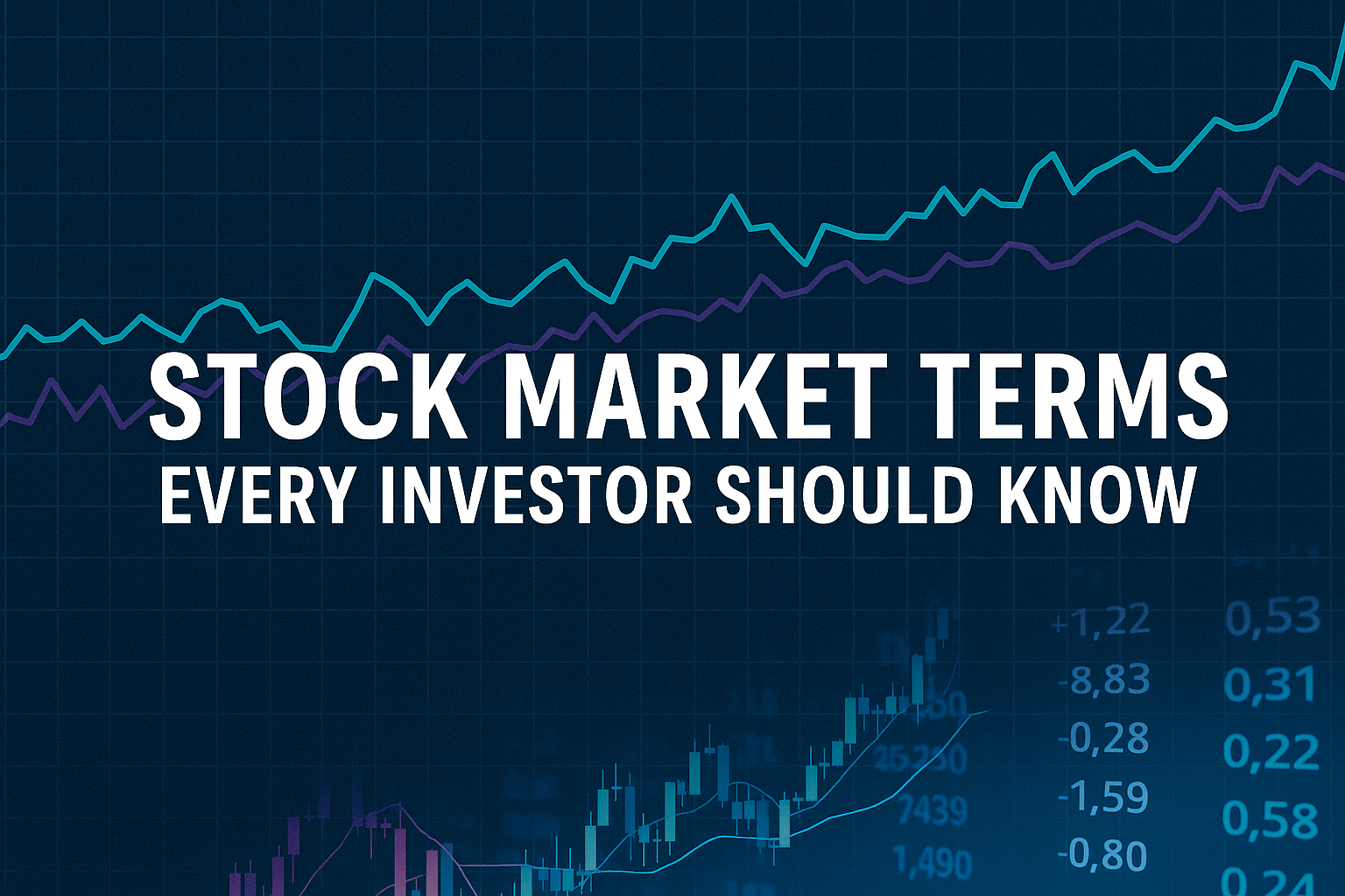 Essential Stock Market Terms Explained for New Investors