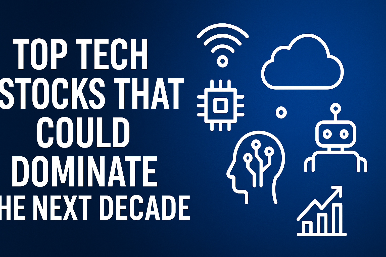 7 Future-Proof Tech Stocks to Watch Through 2035