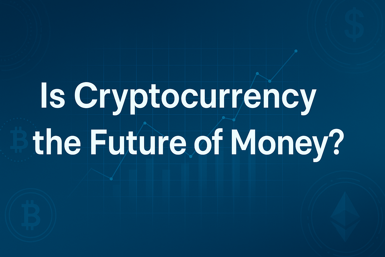 Is Crypto the Next Evolution of Money? Here’s What You Need to Know