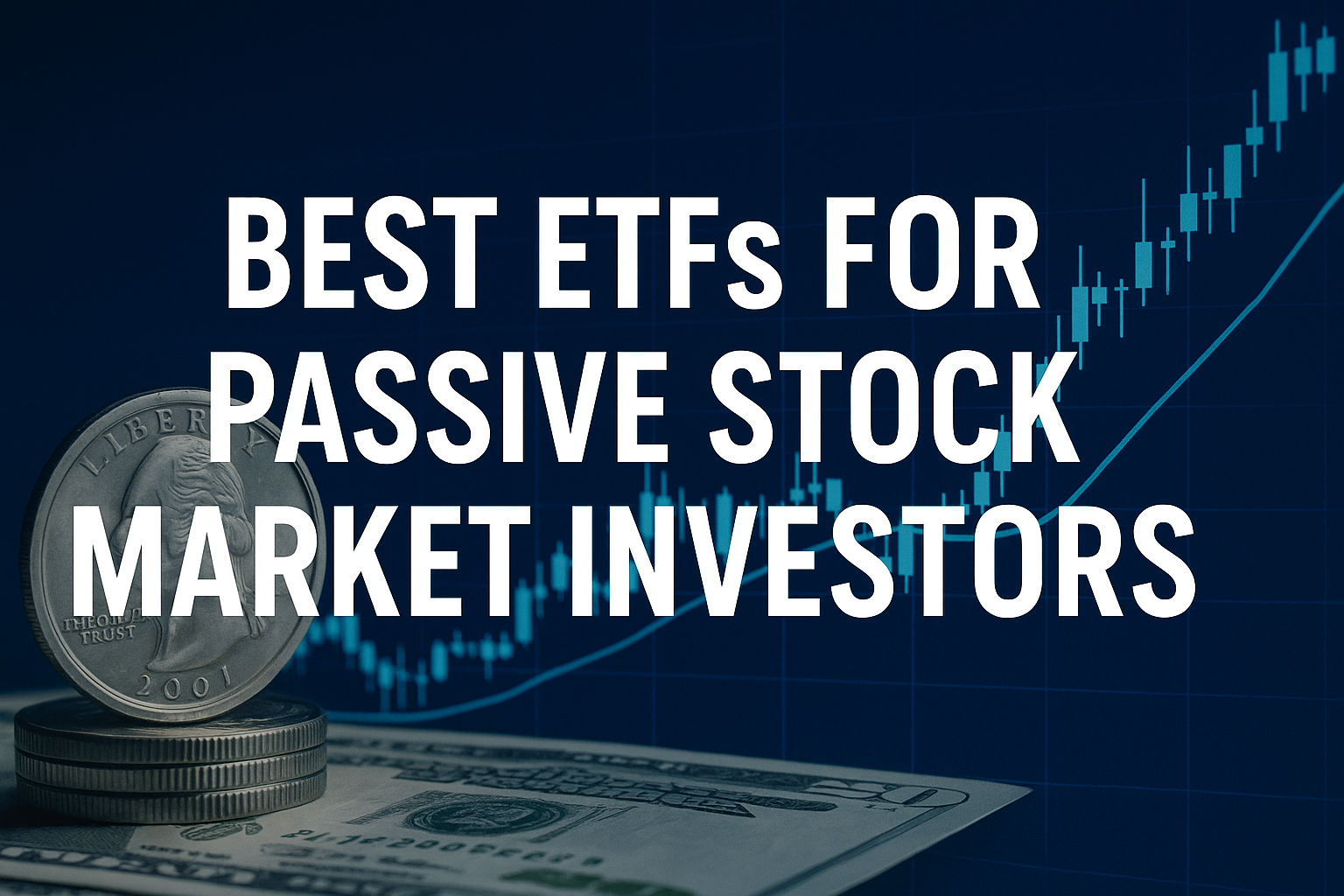 Best Performing ETFs for Passive Investors: Diversify & Grow Your Portfolio