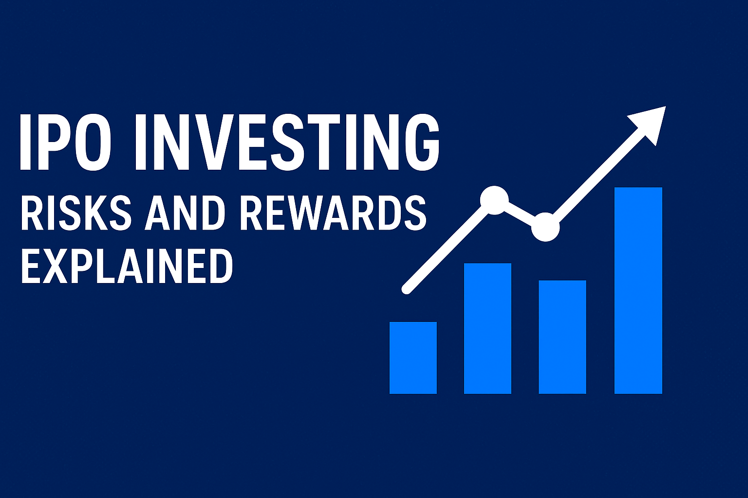 IPO Investing: How to Identify Opportunities and Avoid Pitfalls