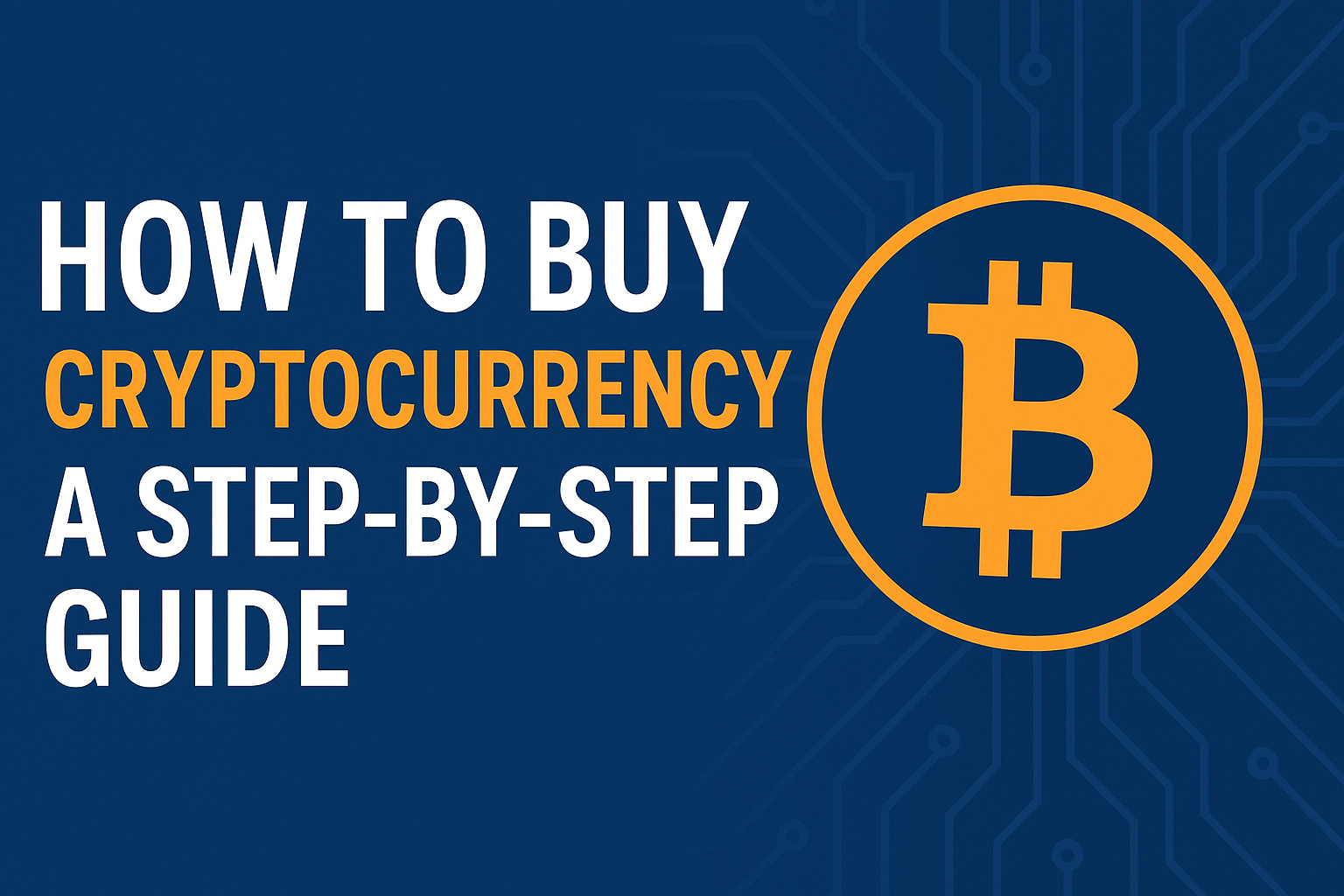 How to Buy Cryptocurrency: A Step-by-Step Guide for Beginners (2025)