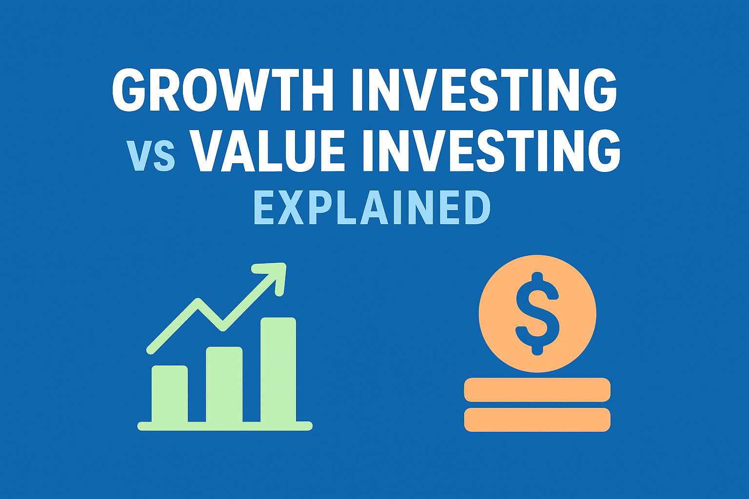 Growth vs. Value Investing: A Complete Guide for 2025